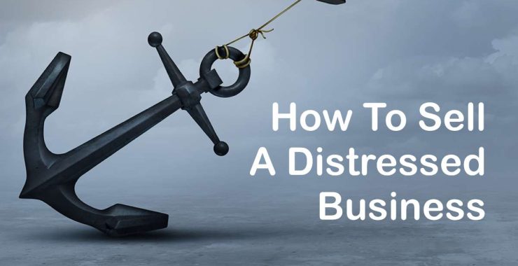 Key Consideration for Selling a Distressed Business