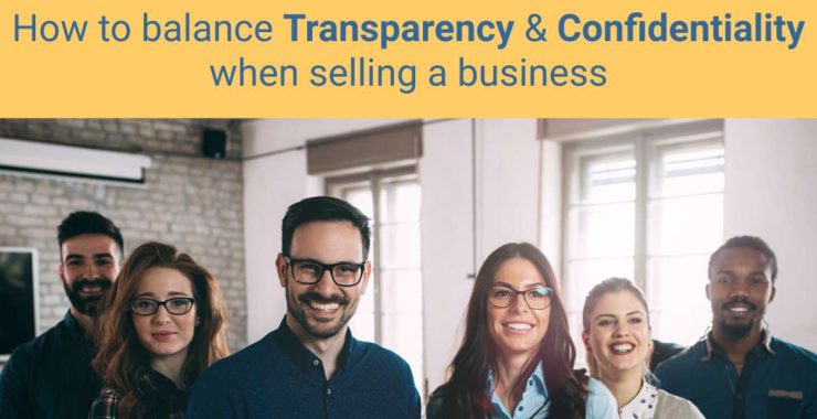 How to Balance Transparency and Confidentiality when Selling a Business