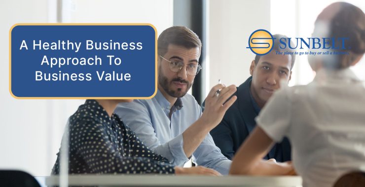 A Healthy Business Approach To Business Value