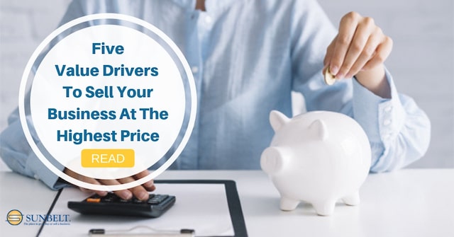 Master These 5 Value Drivers To Sell Your Business At The Highest Price