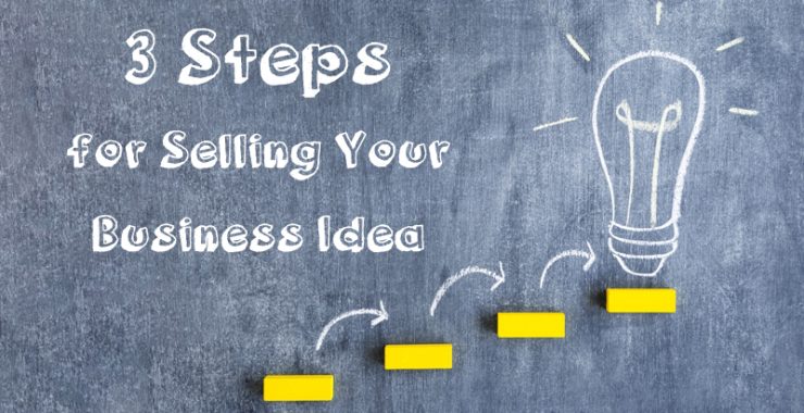 3 Steps for Selling Your Business Idea in South Florida