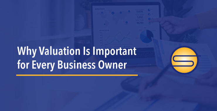 Why Valuation Is Important For Every Business Owner